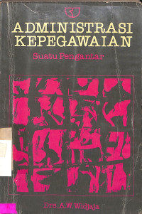 Administrasi Kepegawaian : Suatu Pengantar