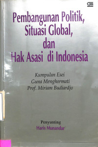 Pembangunan Politik, Situasi Global, dan Hak Asasi di Indonesia