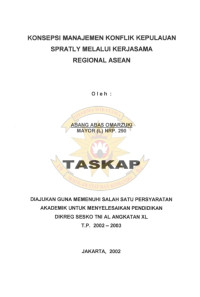 Konsepsi Manajemen Konflik Kepulauan Spratly Melalui Kerjasama Regional ASEAN