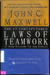 the 17 indisputable laws of teamwork