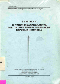 Seminar 40 Tahun Dicanangkannya Politik Luar Negeri Bebas Aktif RI