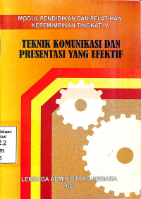 Teknik Komunikasi Dan Presentasi Yang Efektif