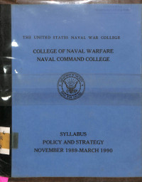 NAVAL WAR COLLEGE SYLLABUS POLICY ABD STRATEGY