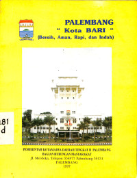 Palembang Kota Bari (Bersih, Aman, Rapi, dan Indah)