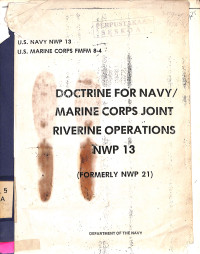 Doctrine for Navy / Marine Corps Joint Reverine Operations NWP 13