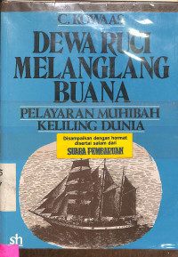 Dewa Ruci Melanglang Buana : Pelayaran Muhibah Keliling Dunia