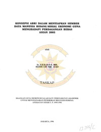 Konsepsi ABRI Dalam Menyiapkan Sumber Daya Manusia Bidang Sosial Ekonomi Guna Menghadapi Perdagangan Bebas ASEAN 2003