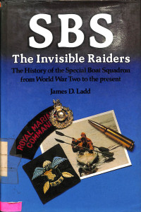 SBS : The Invisible Raiders