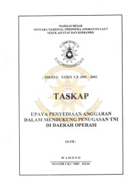 Upaya Penyediaan Anggaran Dalam Mendukung Penugasan TNI di Daerah Operasi