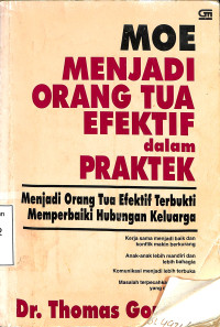 MOE Menjadi Orang Tua Efektif) dalam Praktek