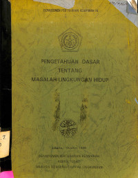 Pengetahuan Dasar Tentang Masalah Lingkungan Hidup