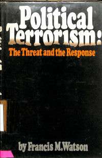 Political Terrorism: The Threat and the Response