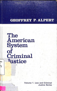 The American System Of Criminal Justice