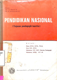 Pendidikan Nasional (Tinjauan Paedagigik Teoritis)