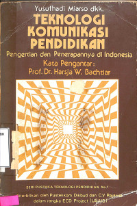 Teknologi Komunikasi Pendidikan: Pengertian dan Penerapannya di Indonesia