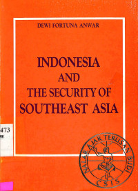 Indonesia and the Security of Southeast Asia