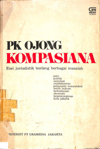 Kompasiana : Esei Jurnalistik Tentang Berbagai Masalah