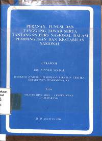 Peranan, Fungsi Dan Tanggung Jawab Serta Tantangan Pers Nasional Dalam Pembangunan Dan Kestabilan Nasional