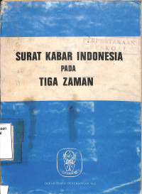 Surat Kabar Indonesia Pada Tiga Zaman