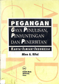 PEGANGAN Gaya Penulisan, Penyuntingan Dan Penerbitan Karya - Ilmiah - Indonesi