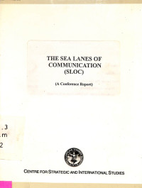 THE SEA LANES OF COMMUNICATION (SLOC) (A CONFERENCE REPORT