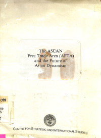 The ASEAN Free Trade Area (AFTA) and the future