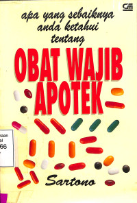 Apa yang sebaiknya anda ketahui tentang obat wajib apotek