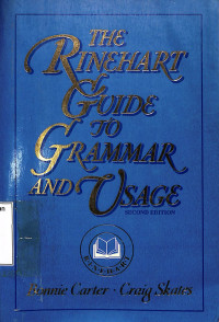 The Rinehart Guide to Grammar and Usage Second Edition