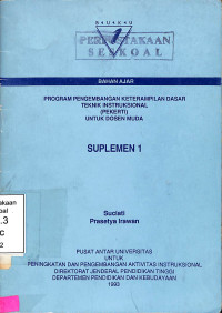 Program pengembangan ketrampilan dasar teknik instruksional : Suplemen I