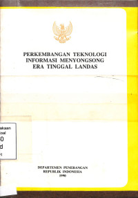 Perkembangan Teknologi Informasi Menyongsong Era Tinggal Landas