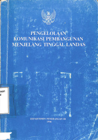 Pengelolaan Komunikasi Pembangunan Menjelang Tinggal Landas