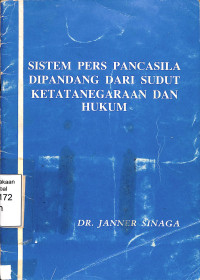 Sistem Pers Pancasila Dipandang Dari Sudut Ketatanegaraan Dan Hukum