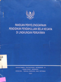 Panduan Penyelenggaraan Pendidikan Pendahuluan Bela Negara di Lingkungan Pemukiman