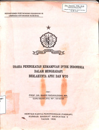 Usaha Peningkatan Kemampuan IPTEK Indonesia dalam Menghadapi Berlakunya APEC dan WTO