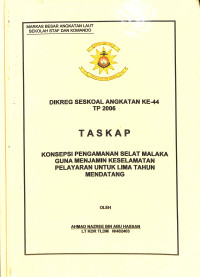 Konsepsi Pengamanan Selat Malaka Guna Menjamin Keselamatan Pelayaran Untuk Lima Tahun Mendatang