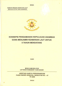 Konsepsi Pengamanan Kepulauan Anambas Guna Menjamin Keamanan Laut Untuk 5 Tahun Mendatang