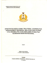 Efektivitas Kerja Sama Trilateral Cooperative Arrangement Indonesia, Malaysia Dan Filipina (TCA INDOMALPHI) Guna Menjamin Stabilitas Keamanan Mariitim Regional