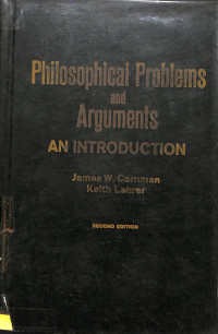 Philosophical Problems And Arguments : An Introduction