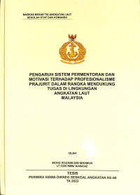 Pengaruh Sistem Permentoran dan Motivasi Terhadap Profesionalisme Prajurit Dalam Rangka Mendukung Tugas di Lingkungan Angkatan Laut Malaysia