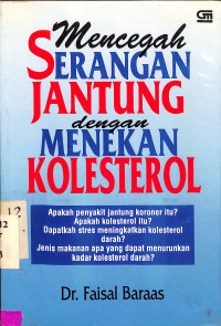 Mencegah Serangan Jantung dengan Menekan Kolestrol