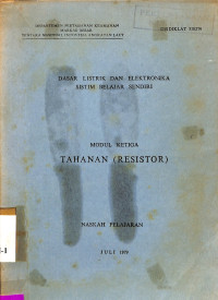 Dasar Listrik dan Elektronika Sistim Belajar Sendiri Modul Ketiga Tahanan (Registor)