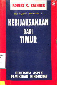 Kebijaksanaan Dari Timur. Beberapa Aspek Pemikiran Hinduisme