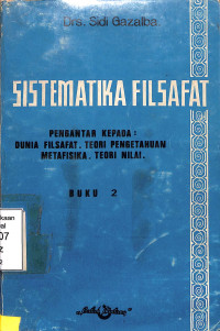 Sistematika Filsafat: : Buku 2