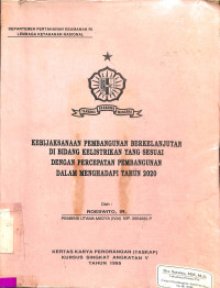 KEBIJAKSANAAN PEMBANGUNAN BERKELANJUTAN DI BIDANG KELISTRIKAN YANG SESUAI DENGAN PERCEPATAN PEMBANGUNAN DALAM MENGHADAPI TAHUN 2020