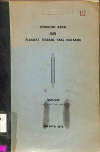 Teknologi Kapal dan Pesawat Terbang yang Mutakhir