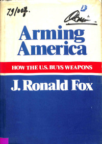 Arming America How the U.S. Buys Weapons