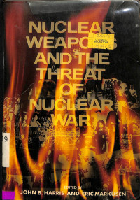 Nuclear Weapons and the Threat of Nuclear War