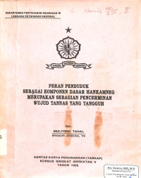 Peran Penduduk Sebagai Komponen Dasar Hankamneg Merupakan Sebagian Pencerminan Wujud Tannas Yang Tannguh