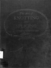 The Art of Knoting and Splicing