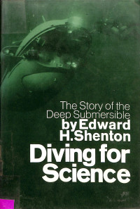 Diving for Science. The Story of the Deep Submersible